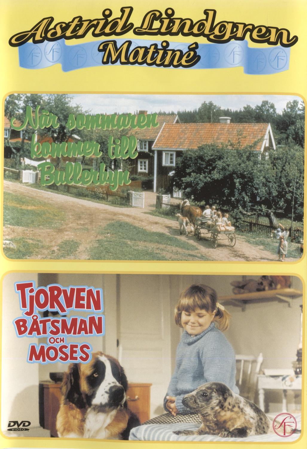 När Sommaren Kommer Till Bullerbyn / Tjorven Båtsman Och Moses DVD, Astrid Lingren Matiné